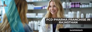 PCD Pharma Franchise in Rajasthan